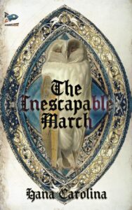 The Inescapable March